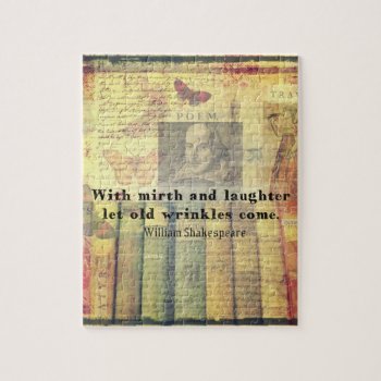 Mirth And Laughter Old Wrinkles Shakespeare Quote Jigsaw Puzzle by shakespearequotes at Zazzle