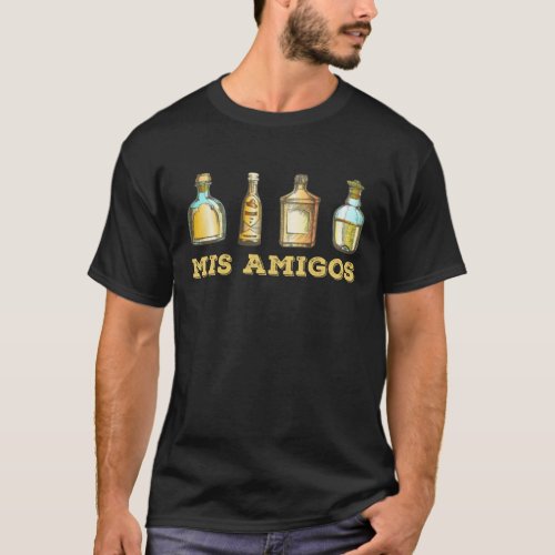 mis amigos funny tequila drinking T_Shirt