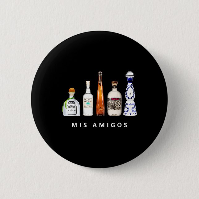 Mis Amigos Tequila Funny Cinco De Mayo Mexican Par Button (Front)