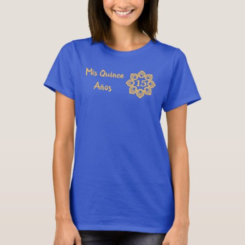 Mis Quince Anos Lace Flower Royal Blue Quinceanera T_Shirt