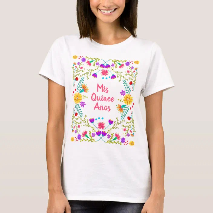 Quinceanera Quince Life 15th Party XV Fiesta Tee T-Shirt