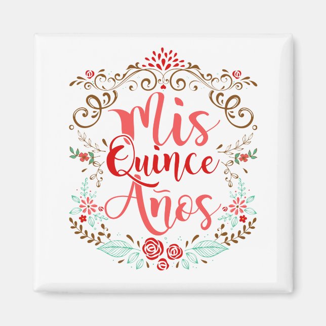 Mis Quince Anos Quinceanera 15th Birthday Magnet (Front)