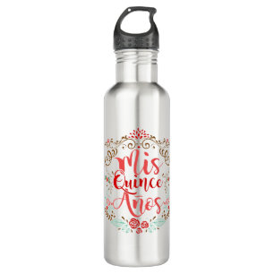 Mis Quince Anos Quinceanera 15th Birthday Stainless Steel Water Bottle