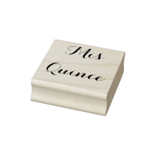 Mis Quince - wood stamp
