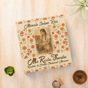 Mis Recetas Favoritas – Traditional Mexican Recipe 3 Ring Binder