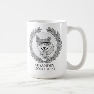 MISANDRY DONT REAL in ur coffee Coffee Mug