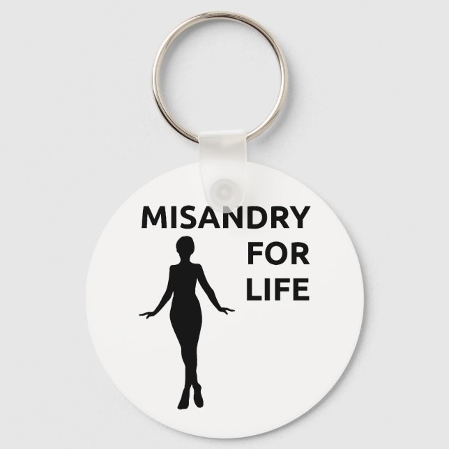 "Misandry for Life" keychain (Front)