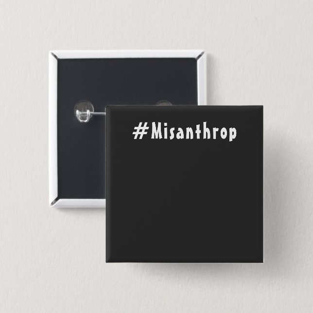 Misanthrop schwarzes edel quadrat Button (Front & Back)