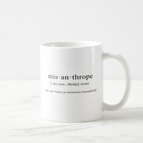 Misanthrope Definition Coffee Mug