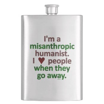Misanthropic Humanist Loner Satire Hip Flask by FunnyTShirtsAndMore at Zazzle