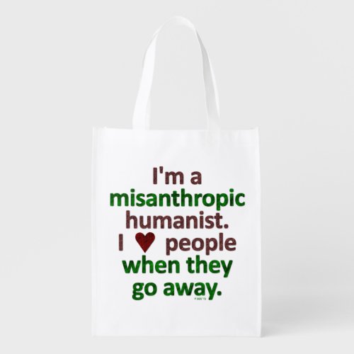 Misanthropic Humanist Loner Satire Reusable Grocery Bag
