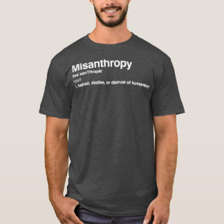 Misanthropy T-Shirt