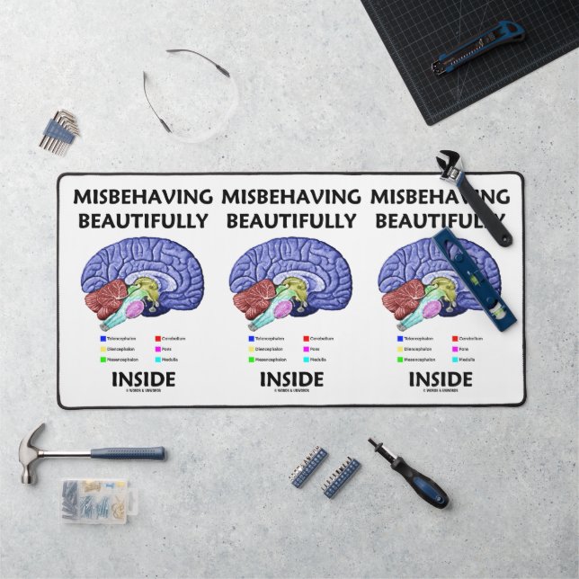 Misbehaving Beautifully Inside Anatomical Brain Desk Mat (Workstation)