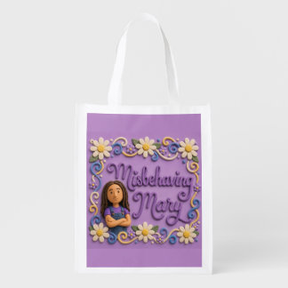 Misbehaving Mary Grocery Bag