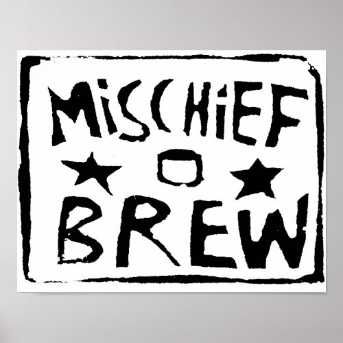 Mischief Brew Poster