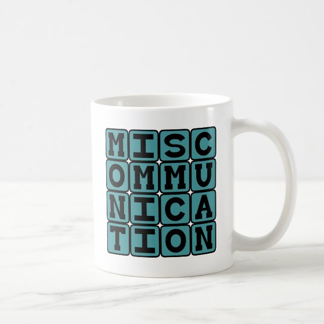 Miscommunication, Failure to Communicate Coffee Mug (Right)
