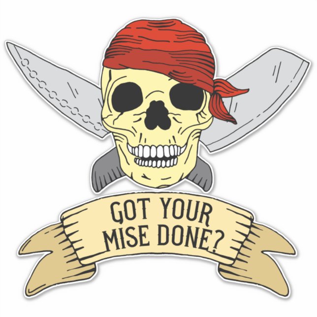 Mise Good to Go Head Chef to Apprentice Quote Sticker (Front)