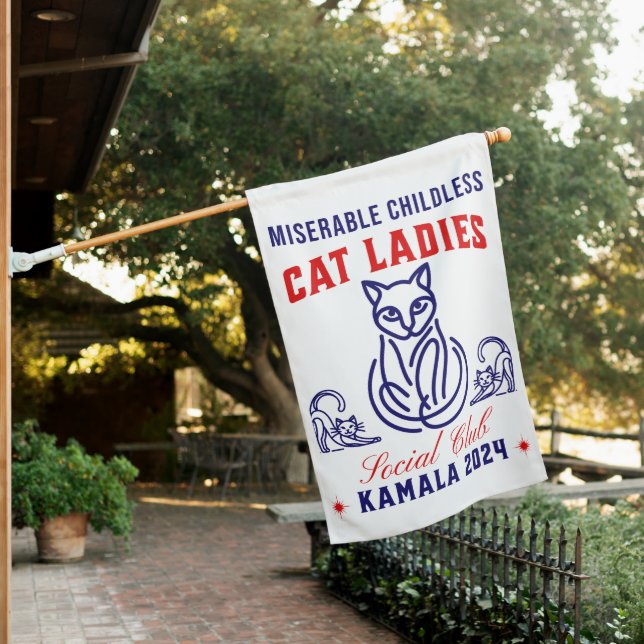 Miserable Childless Cat Ladies for Kamala 2024 House Flag (In SItu)