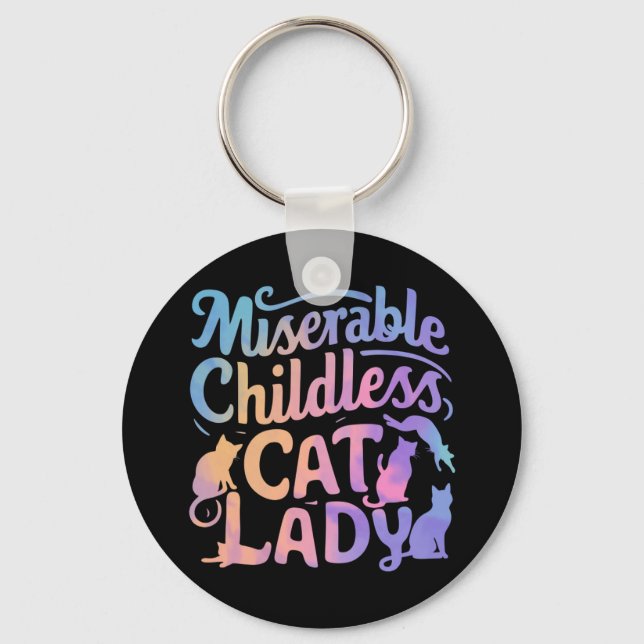 Miserable Childless Cat Lady Keychain (Front)