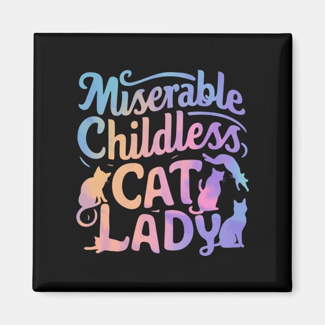 Miserable Childless Cat Lady Magnet (Front)