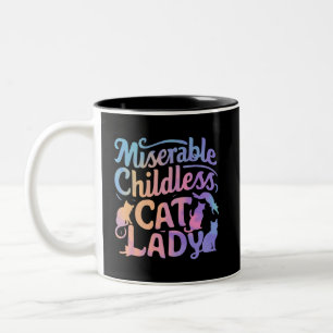 Miserable Childless Cat Lady Two-Tone Coffee Mug