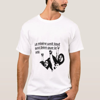 MISERE UNIT TOUT AUSSI ALTHOUGH LE SANG T-SHIRT