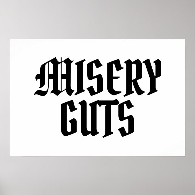 Misery Guts Poster (Front)