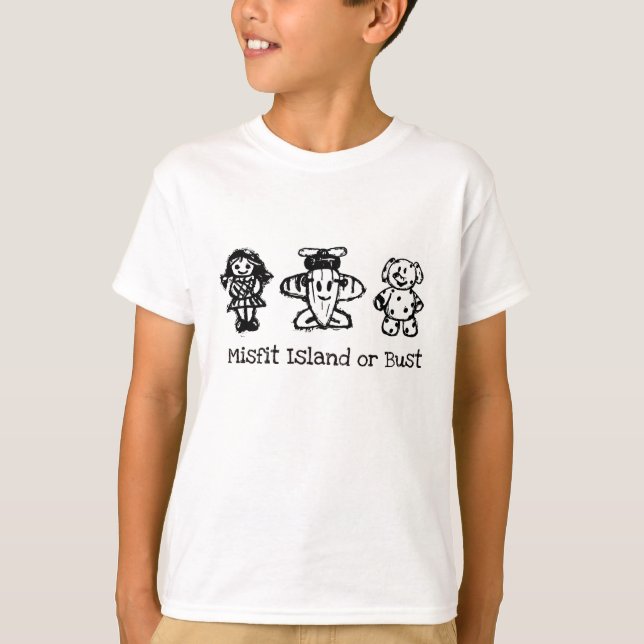 Misfit Island or Bust T-Shirt (Front)