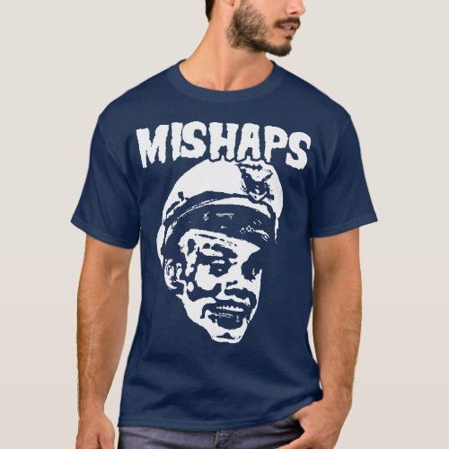Mishaps Fire Marshall Bill T_Shirt