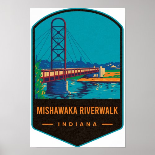 Mishawaka Riverwalk Bridge Poster