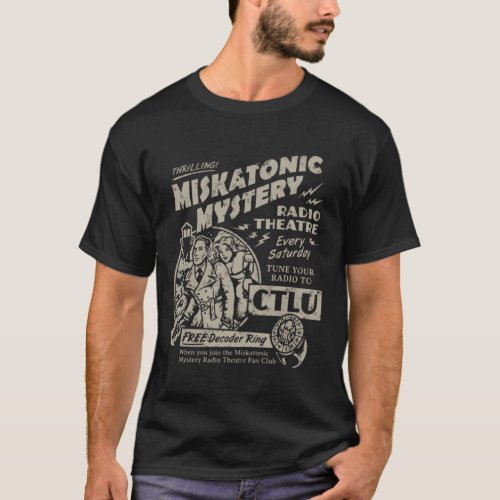 Miskatonic Mystery Radio theater T_Shirt