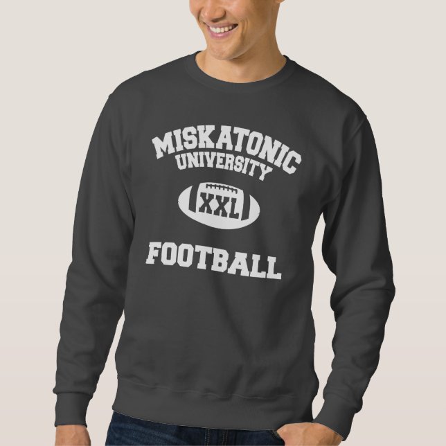 Miskatonic U. Football XXL Sweatshirt (Front)