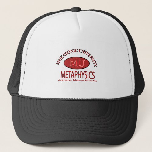 Miskatonic University Department of Metaphysics Trucker Hat