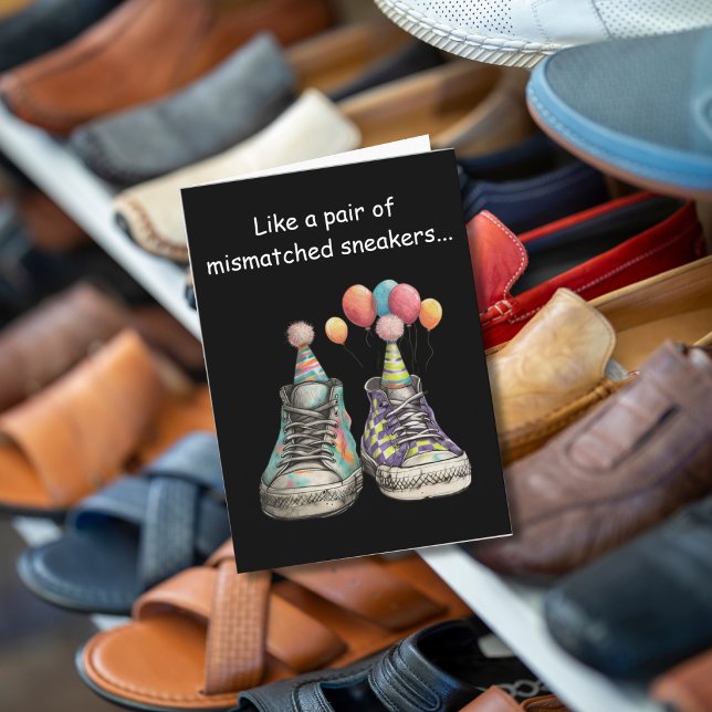 Mismatched Sole-Mates: A Perfect Birthday Card (Creator Uploaded)