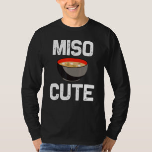 Miso Designs For Men Women Japanese Miso Soup T-Shirt