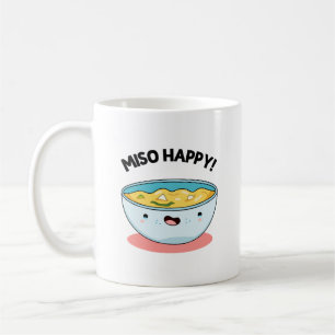 Miso Happy Funny Soup Pun Coffee Mug