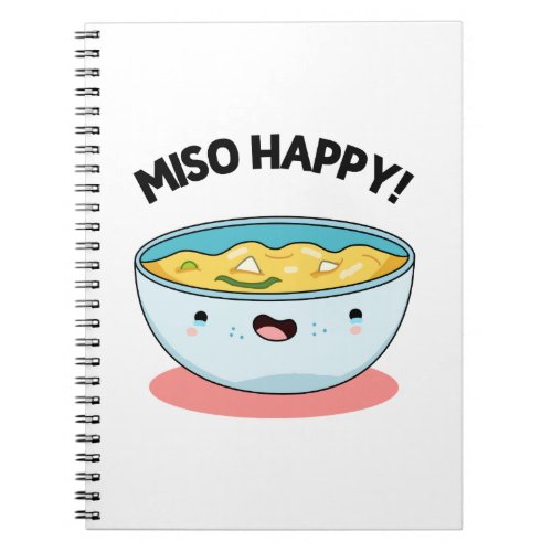 Miso Happy Funny Soup Pun Notebook