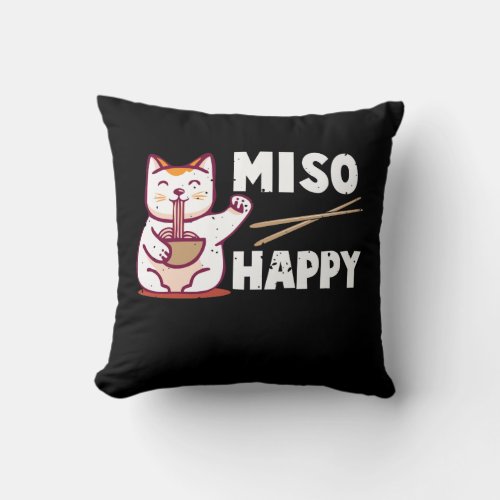 Miso Happy Japanese Cat Lover Ramen Pun Throw Pillow