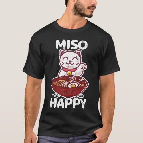 Miso Happy Japanese Food Cat Pun Lover Gift T_Shirt