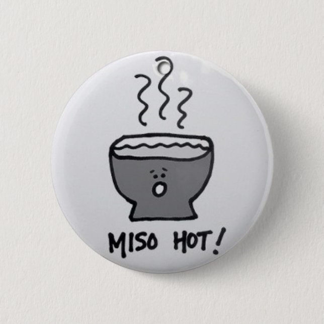 Miso Hot II Pinback Button (Front)