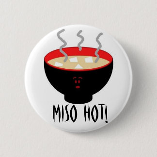 Miso Hot Pinback Button