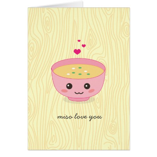 Miso Love You Card