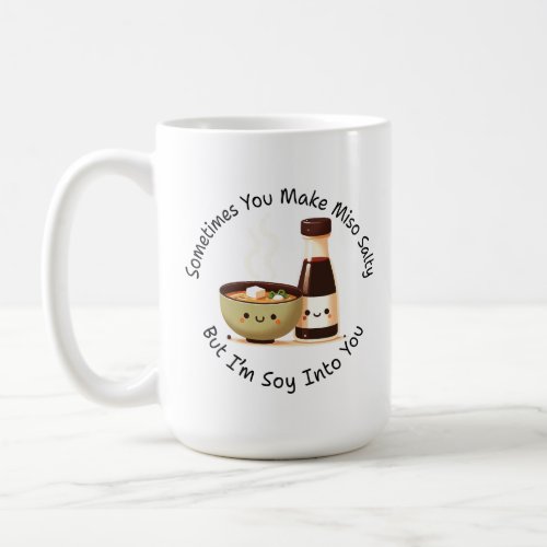 Miso Salty Soy Into You _ Cute Food Pun Cartoon Coffee Mug
