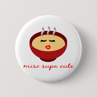 Miso Supa Cute Ladies / Girls Product Design Pinback Button