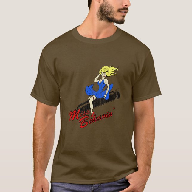 Miss Behavin' T-Shirt (Front)