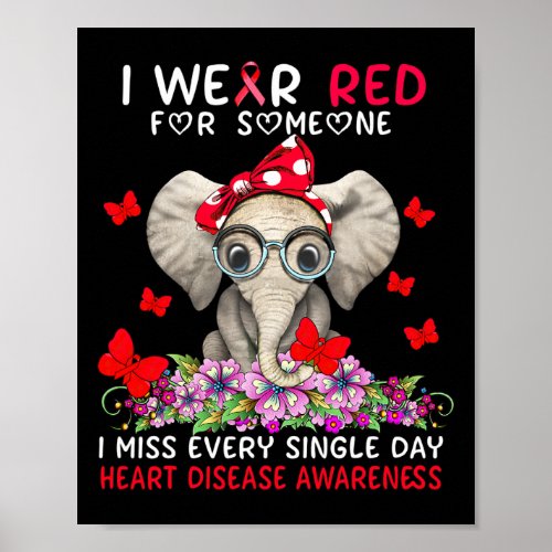 Miss Every Single Day Heart Disease Awareness  Poster