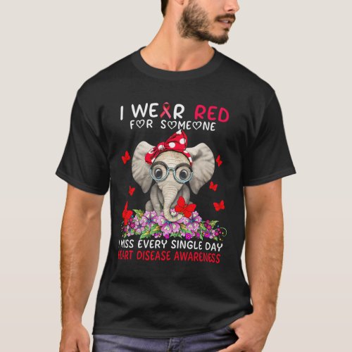 Miss Every Single Day Heart Disease Awareness  T_Shirt