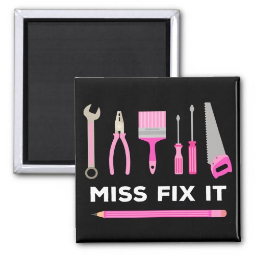 Miss Fix It Handy Women DIY Magnet