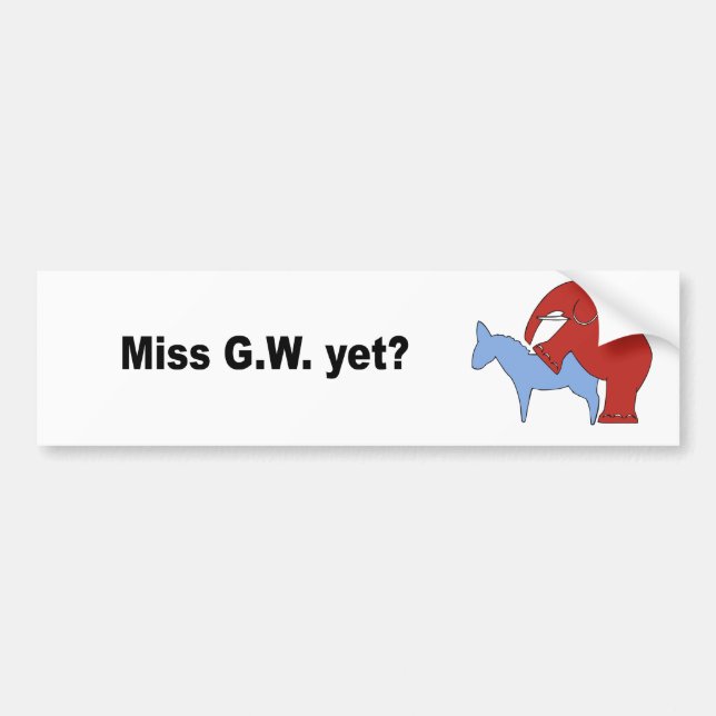 Miss G.W. yet Bumper Sticker (Front)