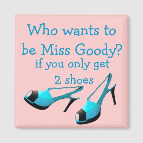 Miss Goody Two Shoes Designer Blue high Heels Magnet